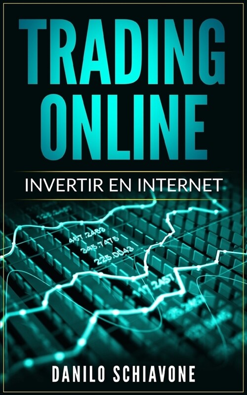 Trading Online: Invertir en Internet (Paperback)