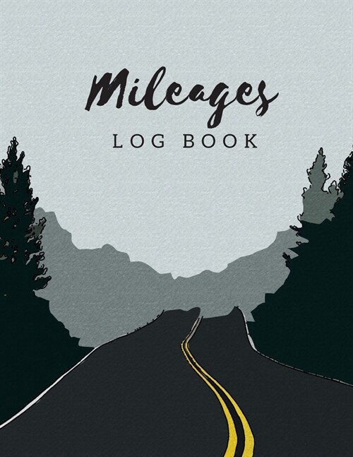 Mileage Log Book: Gas Mileage Tracker Journal Log Book for Car 8.5x11 Inch Notebook (Volume 7) (Paperback)