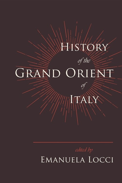 History of the Grand Orient of Italy (Paperback)