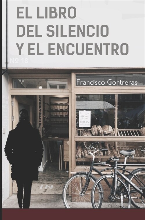 El libro del silencio y el encuentro (Paperback)