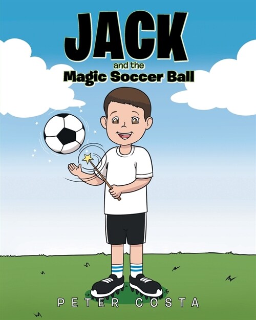 Jack and the Magic Soccer Ball (Paperback)