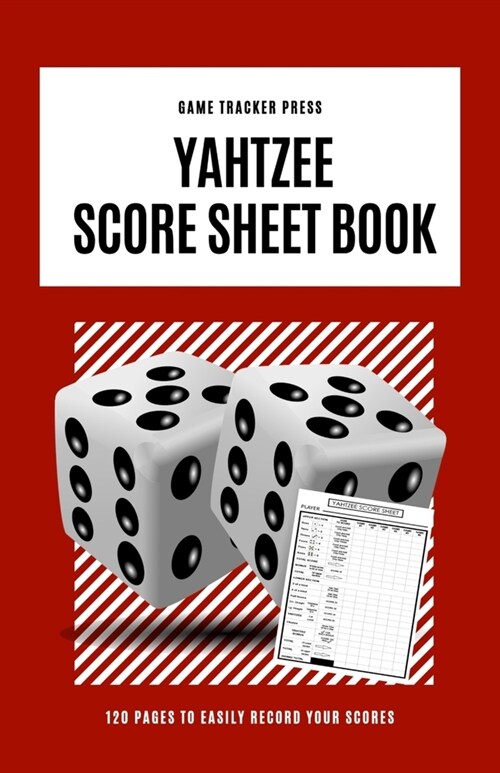 Yahtzee Score Sheet Book: Game Score Pads / Cards Record Keeper Unofficial Book (Paperback)