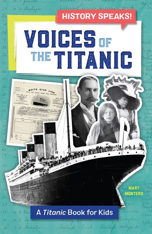 Voices of the Titanic: A Titanic Book for Kids (Paperback)
