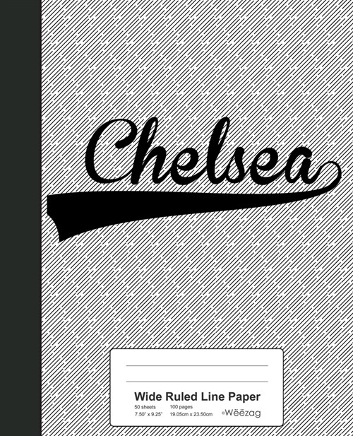 Wide Ruled Line Paper: CHELSEA Notebook (Paperback)