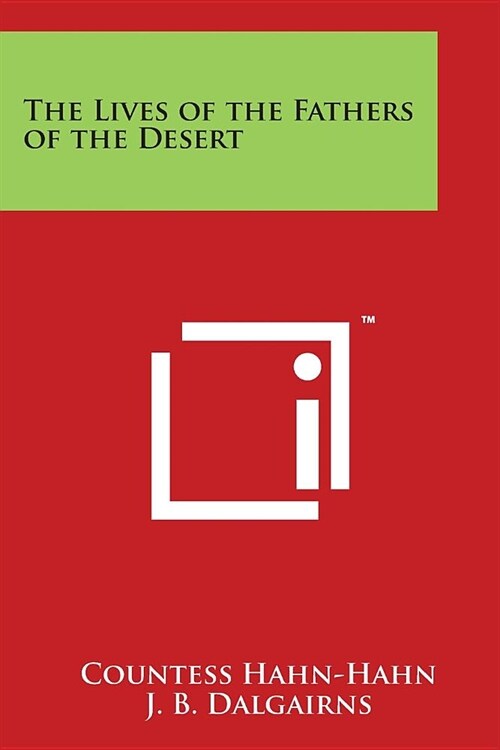 The Lives of the Fathers of the Desert (Paperback)