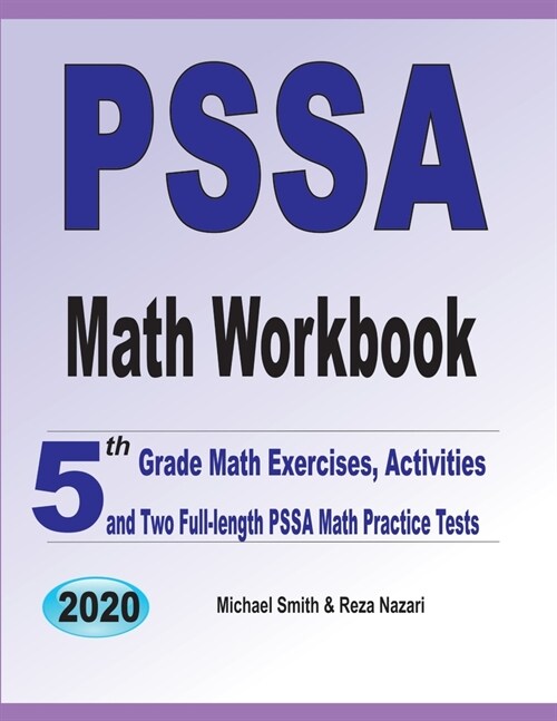 PSSA Math Workbook: 5th Grade Math Exercises, Activities, and Two Full-Length PSSA Math Practice Tests (Paperback)