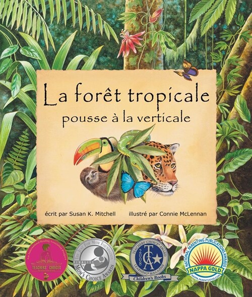 La For? Tropicale Pousse ?La Verticale: (the Rainforest Grew All Around in French) (Paperback)