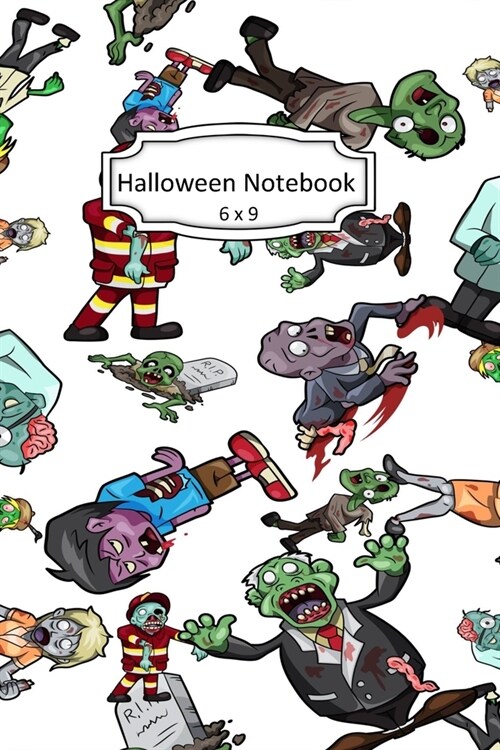 Halloween Notebook: Zombie Townies Clip Art Images on 6 x 9 Blank Lined Softcover Journal for Notes, Halloween Gift Design Cover Note Book (Paperback)