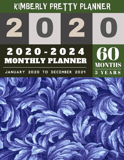 2020-2024 monthly planner: 5 year monthly planner 2020-2024 - password keeper and Journal, 60 Months Calendar (5 Year Monthly Plan Year 2020, 202 (Paperback)