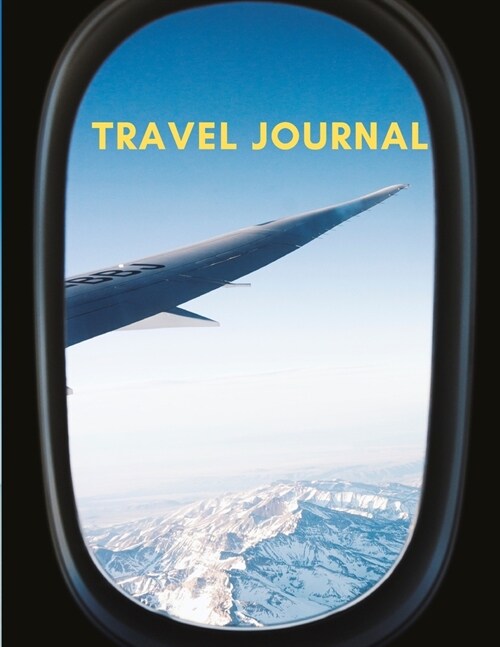 Travel Journal: 8.5 x 11 inches, 120 lined pages, perfect pocket-size notebook for travelling (Paperback)