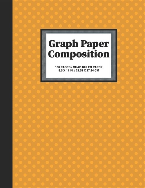 Graph Paper Composition Notebook: Grid Paper Large Notebook, Quad Ruled, 100 Sheets Drawing, Writing Notes, Journaling, List Making, Creative Writing, (Paperback)