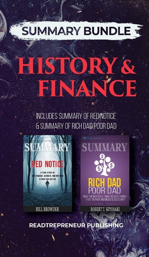 Summary Bundle: History & Finance - Readtrepreneur Publishing: Includes Summary of Red Notice & Summary of Rich Dad Poor Dad (Hardcover)