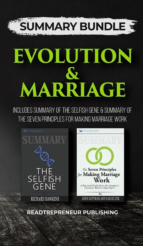 Summary Bundle: Evolution & Marriage - Readtrepreneur Publishing: Includes Summary of The Selfish Gene & Summary of The Seven Principl (Hardcover)