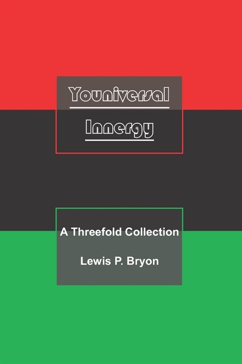 Youniversal Innergy: A Threefold Collection (Paperback)