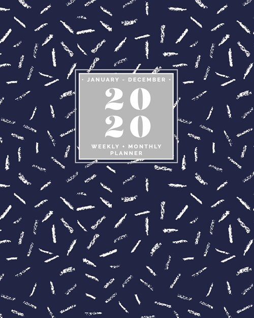 January - December - 2020 Weekly + Monthly Planner: Navy + Chalk Pattern - Student or Teacher Calendar Agenda with Quotes (Paperback)