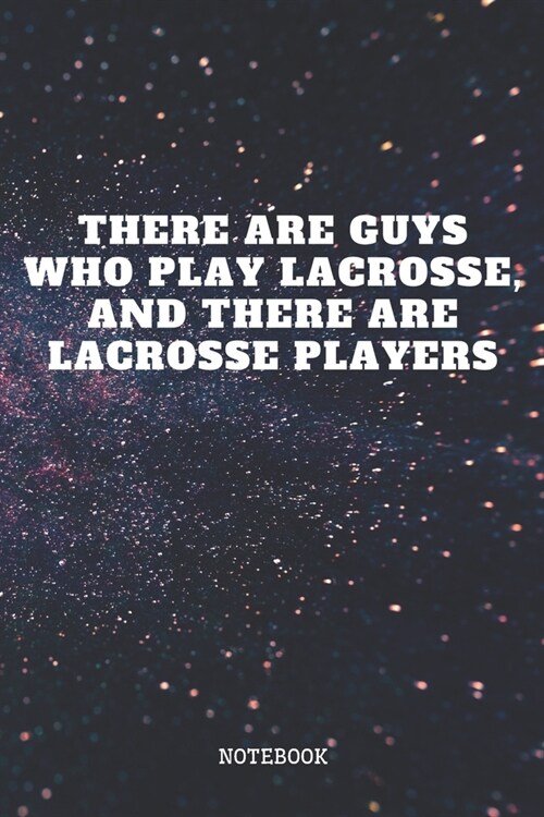 Notebook: I Love Lacrosse Game Sport Planner / Organizer / Lined Notebook (6 x 9) (Paperback)