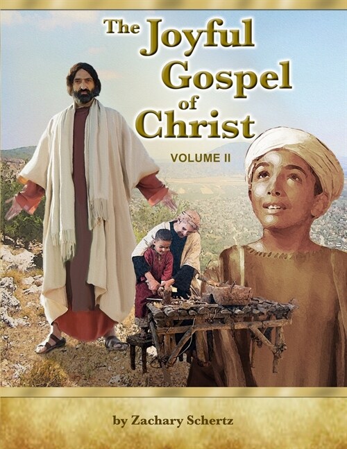 The Joyful Gospel of Christ: Volume II (Paperback)