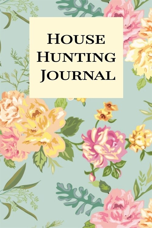 House Hunting Journal: New Home Planner And Checklist (Paperback)