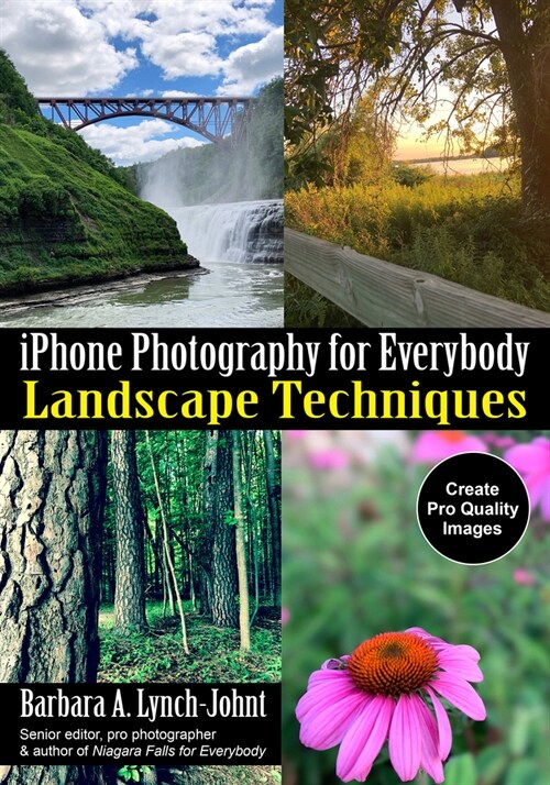 iPhone Photography for Everybody: Landscape Techniques (Paperback)