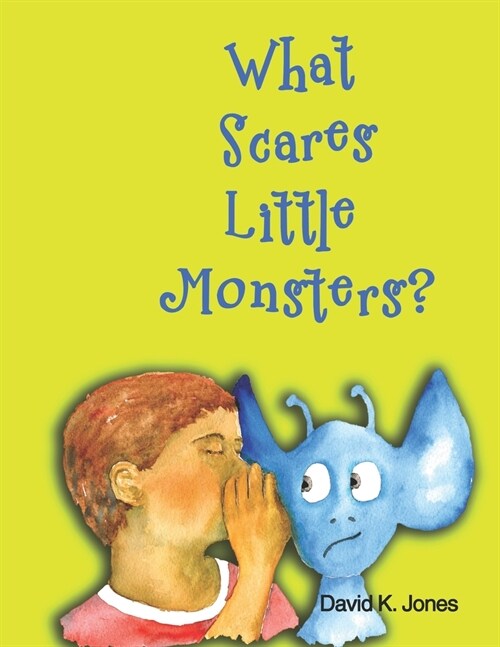 What Scares Little Monsters? (Paperback)