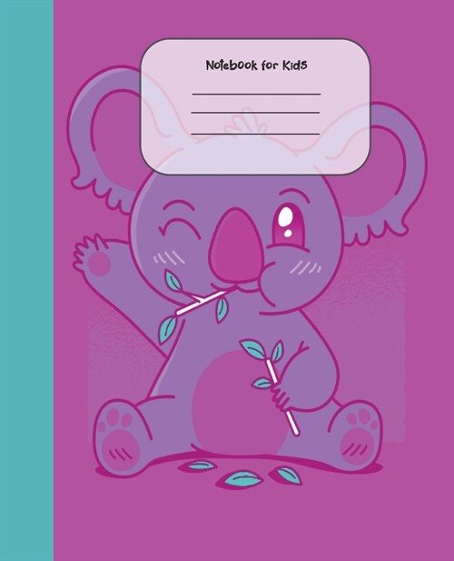 Notebook For Kids: Wide Ruled Lined Paper Notebook - Pretty Colorful Animal Koala, Workbook for Kids Teens, Students and Adults for Schoo (Paperback)