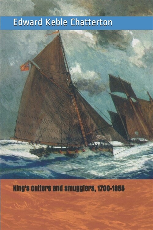 Kings cutters and smugglers, 1700-1855 (Paperback)