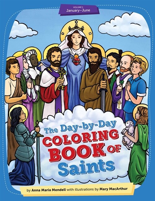 Day-By-Day Coloring Book of Saints V1 (Paperback)