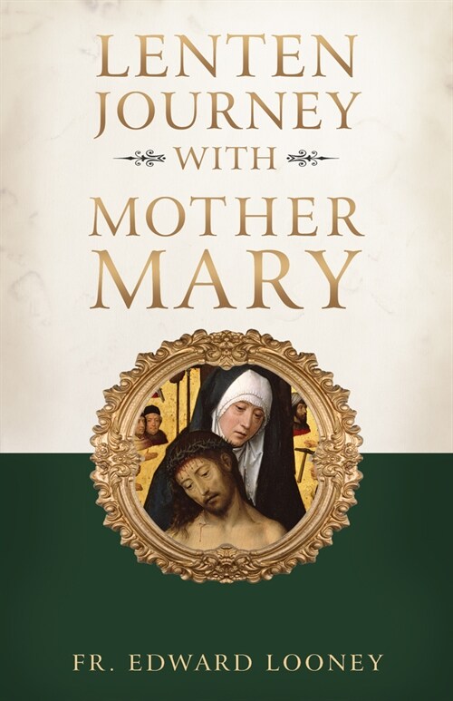 A Lenten Journey with Mother Mary (Paperback)