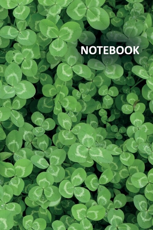 Notebook: Trefoil plant Cool Composition Book Daily Journal Notepad Diary Student for researching 3 leaf clover meaning (Paperback)