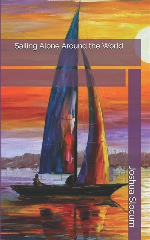 Sailing Alone Around the World (Paperback)