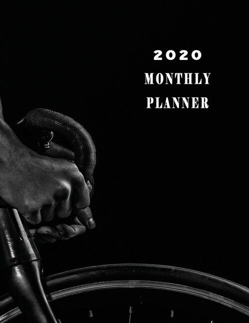 Monthly Planner 2020: Organizer To do List January - December 2020 Calendar Top goal and Focus ScheduleDesign Cover Dark Ridder on bicycle B (Paperback)