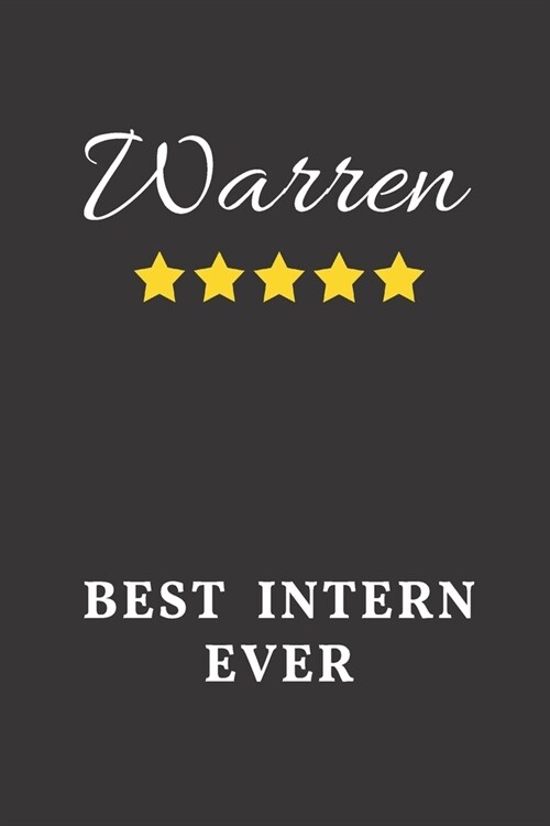 Warren Best Intern Ever: Un-dated Daily Planner Appreciation Gift for Male Intern Personalized with Name (Paperback)