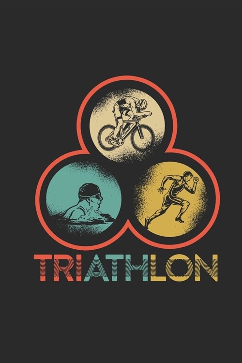 Triathlon: Triathlon Notebook, Dotted Bullet (6 x 9 - 120 pages) Sports and Recreations Themed Notebook for Daily Journal, Diar (Paperback)