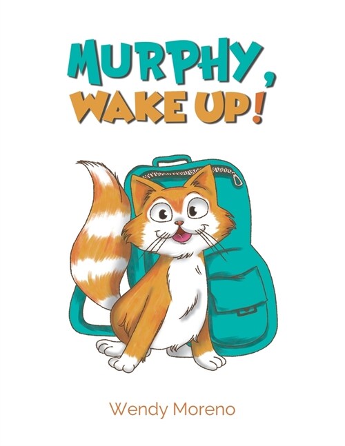 Murphy, Wake Up! (Paperback)