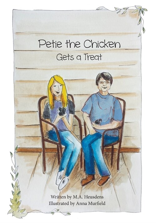 Petie the Chicken Gets a Treat (Paperback)