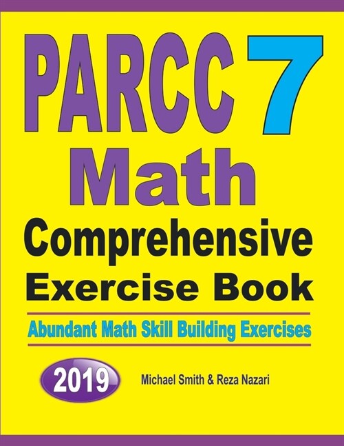 PARCC 7 Math Comprehensive Exercise Book: Abundant Math Skill Building Exercises (Paperback)