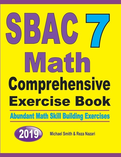 SBAC 7 Math Comprehensive Exercise Book: Abundant Math Skill Building Exercises (Paperback)