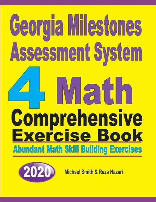Georgia Milestones Assessment System 4: Abundant Math Skill Building Exercises (Paperback)