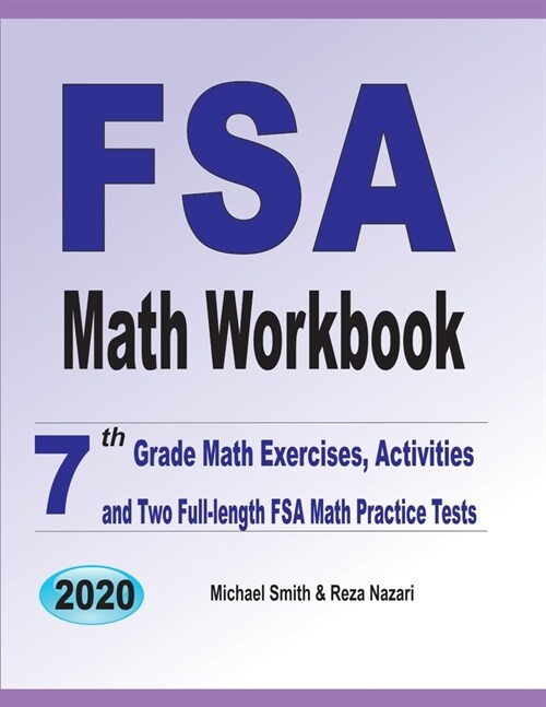 FSA Math Workbook: 7th Grade Math Exercises, Activities, and Two Full-Length FSA Math Practice Tests (Paperback)