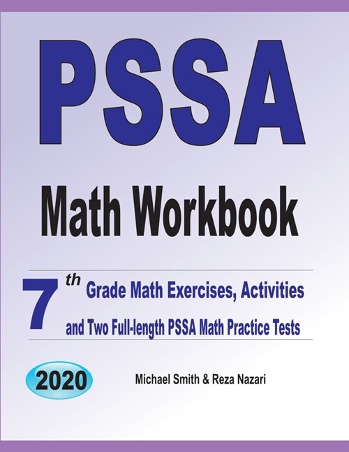 PSSA Math Workbook: 7th Grade Math Exercises, Activities, and Two Full-Length PSSA Math Practice Tests (Paperback)