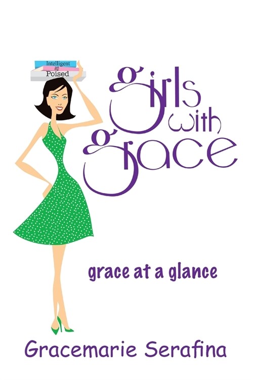 Girls with Grace ...: grace at a glance (Paperback)