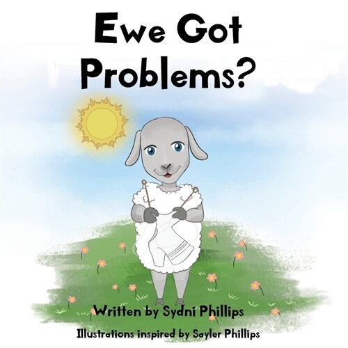 Ewe Got Problems? (Paperback)