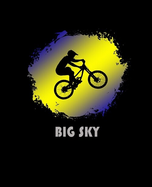 Big Sky: Montana Composition Notebook & Notepad Journal For Mountain Bikers. 7.5 x 9.25 Inch Lined College Ruled Note Book With (Paperback)