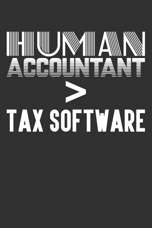 Human Accountant  Tax Software: Blank Lined Notebook (Paperback)