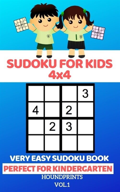 Sudoku For Kids 4x4: Very Easy Sudoku Book (Perfect for Kindergarten) Vol.1 (Paperback)