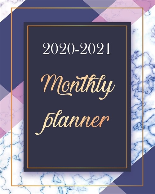Monthly Planner 2020-2021: Colorful Marble, Blue and White 24 Months Academic Schedule With Insporational Quotes And Holiday. (Paperback)