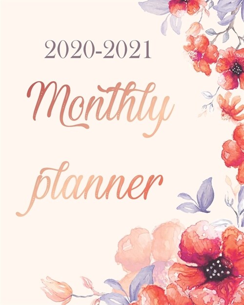 Monthly Planner 2020-2021: Watercolor Bloom, 24 Months Academic Schedule With Insporational Quotes And Holiday. (Paperback)