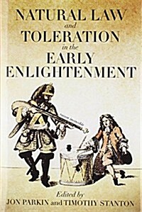 Natural Law and Toleration in the Early Enlightenment (Hardcover)