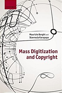 Copyright and Mass Digitization (Hardcover)