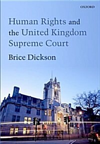 Human Rights and the United Kingdom Supreme Court (Hardcover)